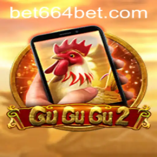 Exploring the World of GuGuGu2M and the Excitement of 664 Bet